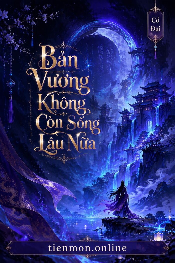 Bản Vương Không Còn Sống Lâu Nữa
