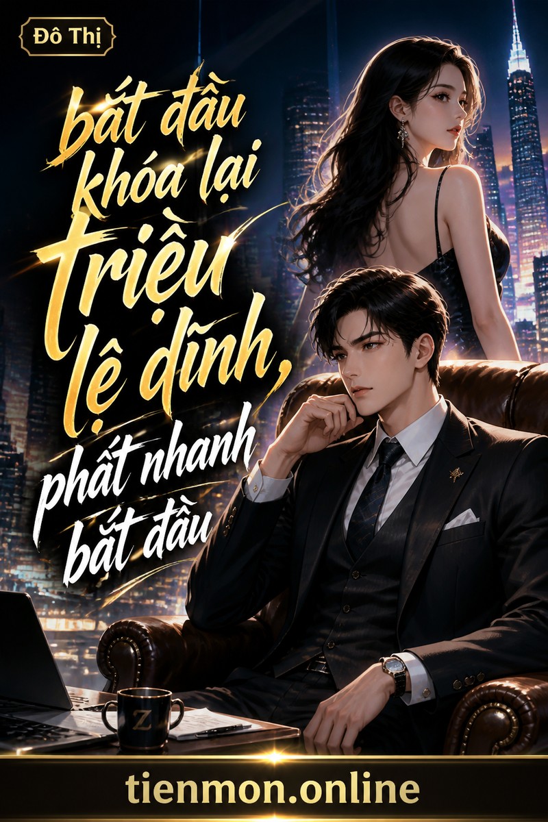 bắt đầu khóa lại triệu lệ dĩnh, phất nhanh bắt đầu