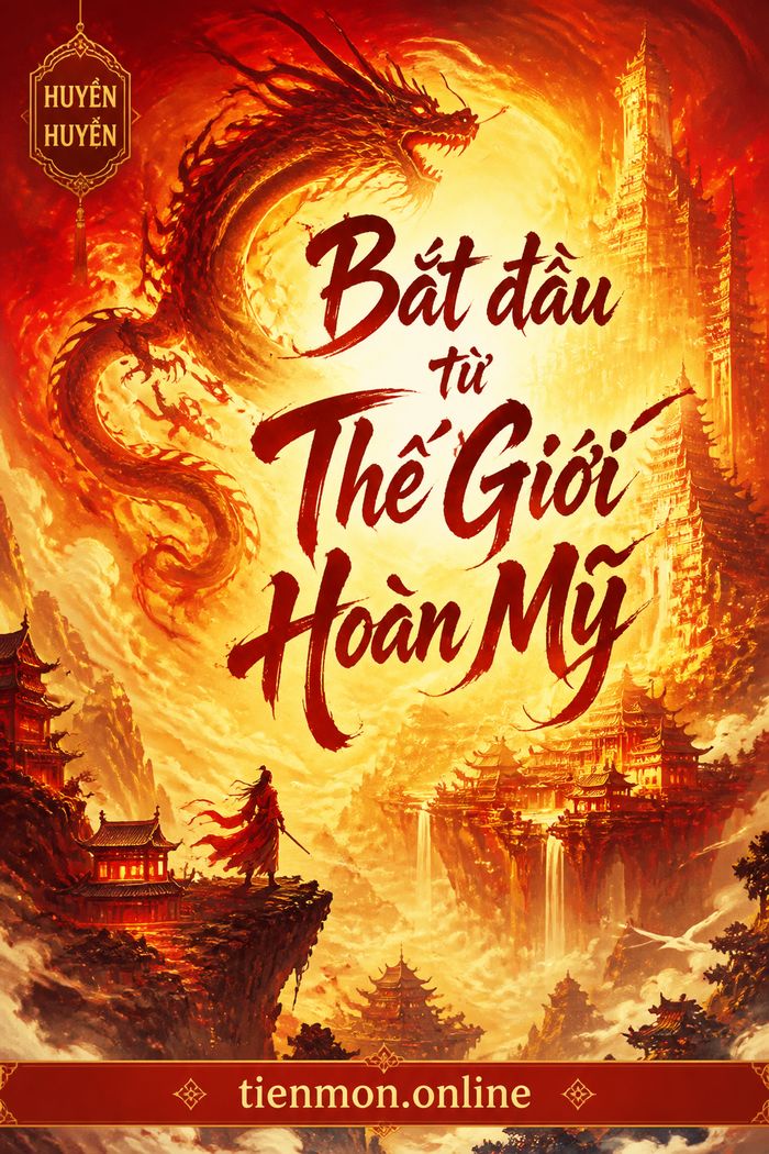 Bắt đầu từ Thế Giới Hoàn Mỹ