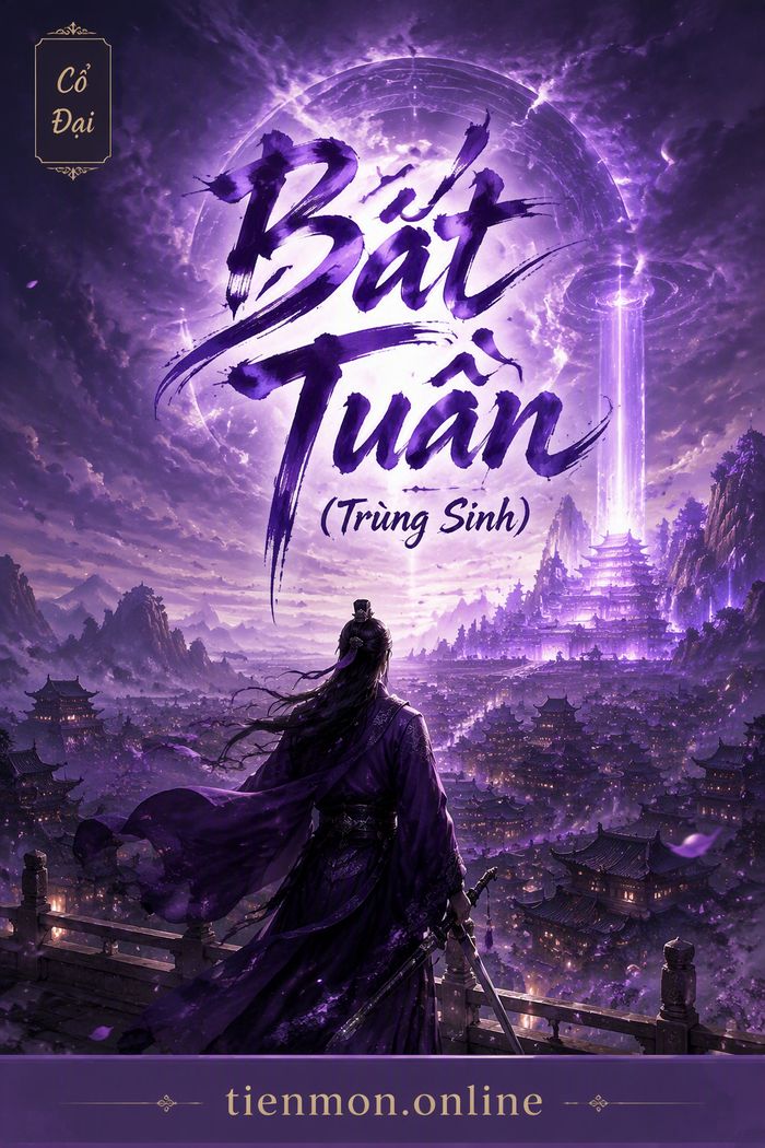 Bất Tuần (Trùng Sinh)