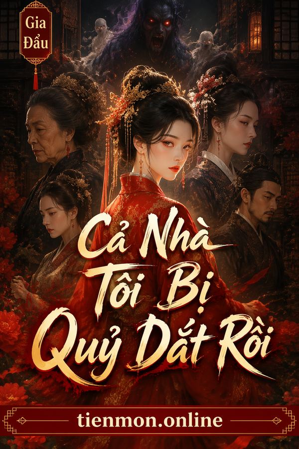 Cả Nhà Tôi Bị Quỷ Dắt Rồi