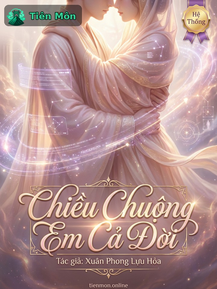 Chiều Chuộng Em Cả Đời