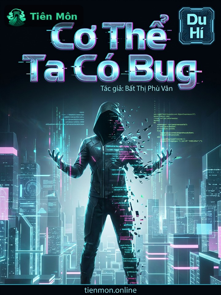 Cơ Thể Ta Có Bug