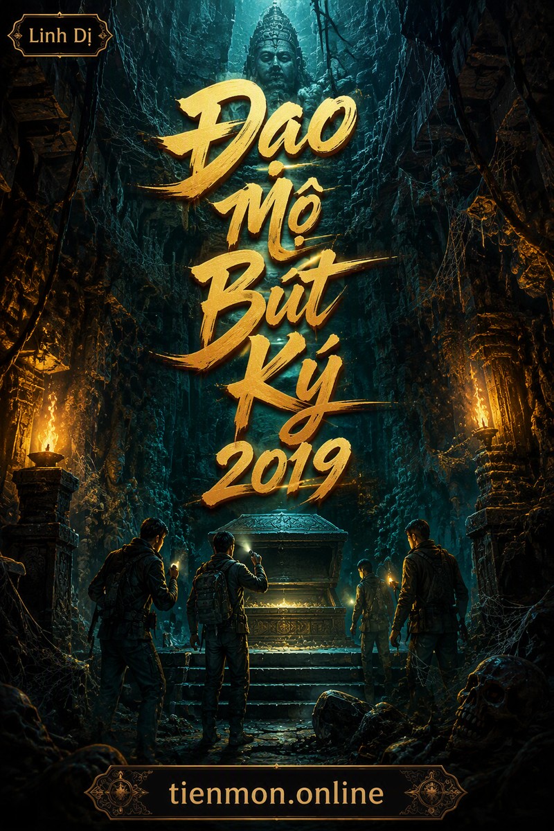 Đạo Mộ Bút Ký 2019