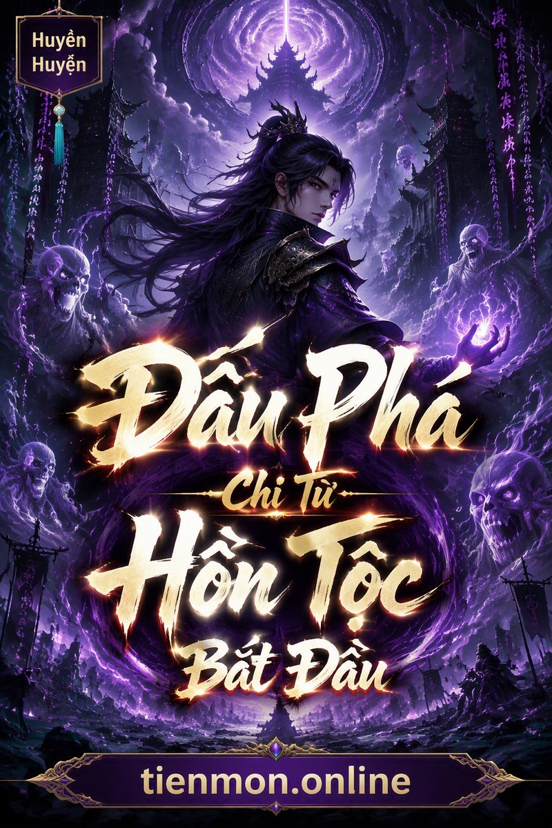 Đấu Phá Chi Từ Hồn Tộc Bắt Đầu