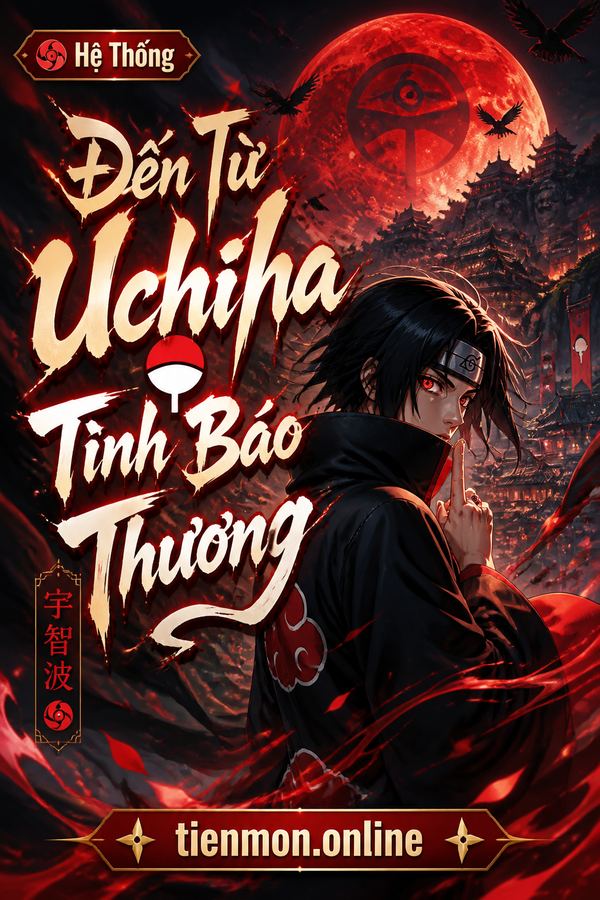 Đến Từ Uchiha Tình Báo Thương