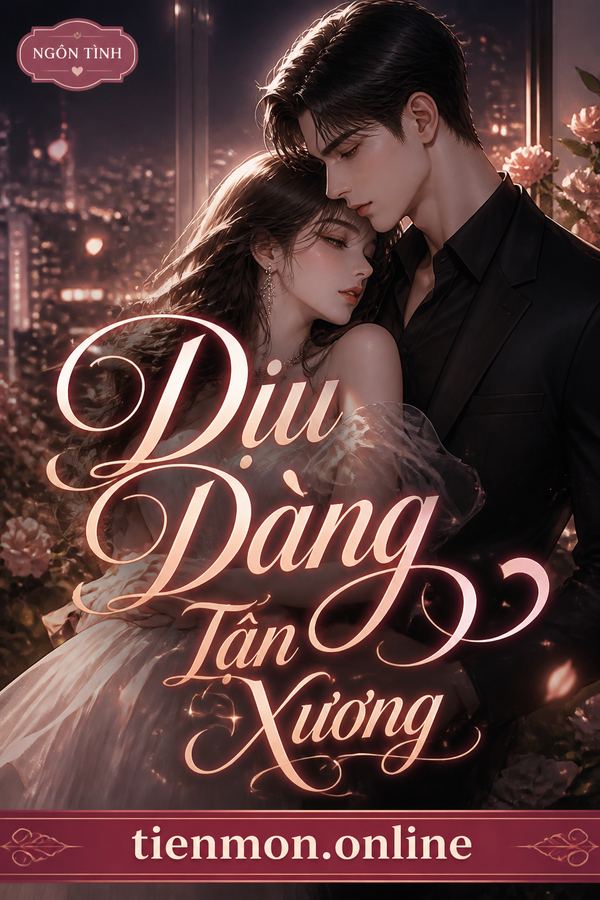 Dịu Dàng Tận Xương