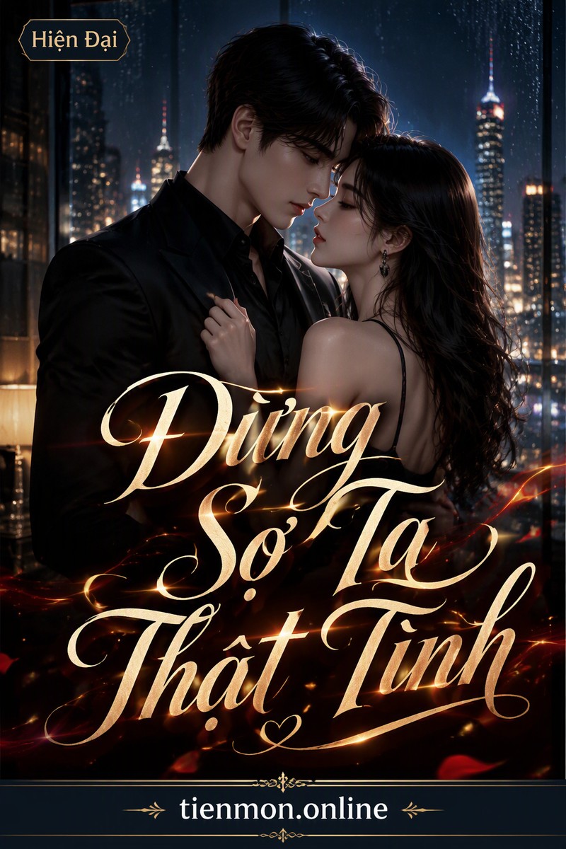 Đừng Sợ Ta Thật Tình