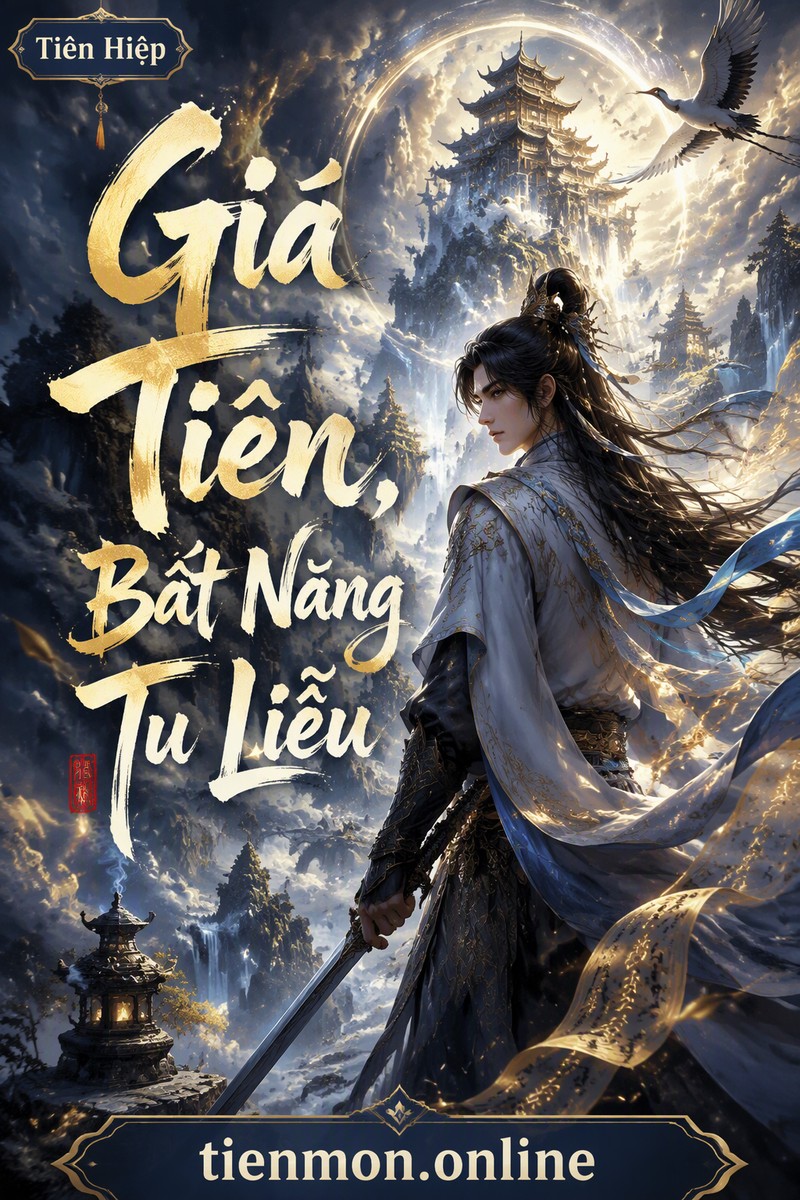 Giá Tiên, Bất Năng Tu Liễu