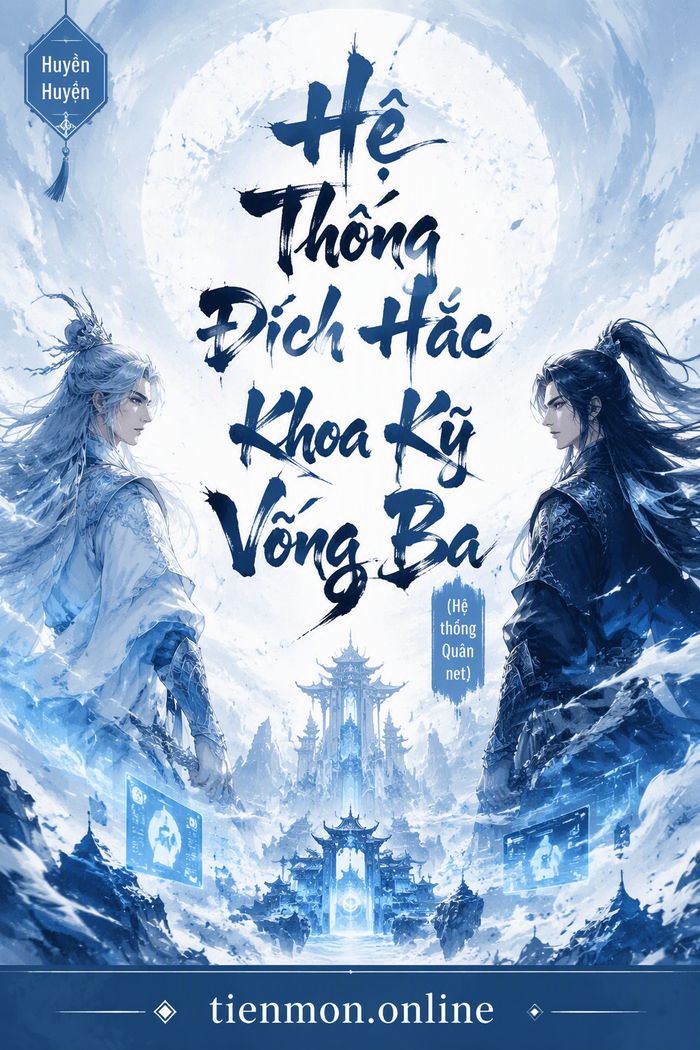 Hệ Thống Đích Hắc Khoa Kỹ Võng Ba (Hệ thống Quán net)