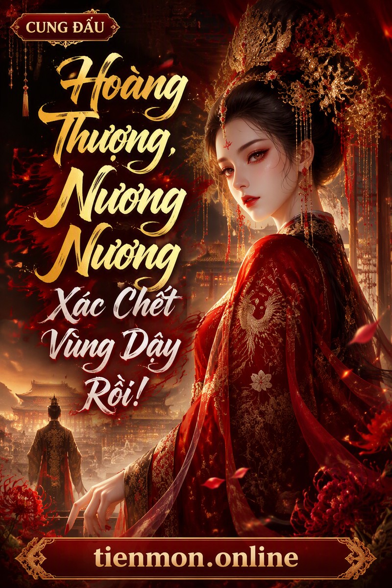 Hoàng Thượng, Nương Nương Xác Chết Vùng Dậy Rồi!