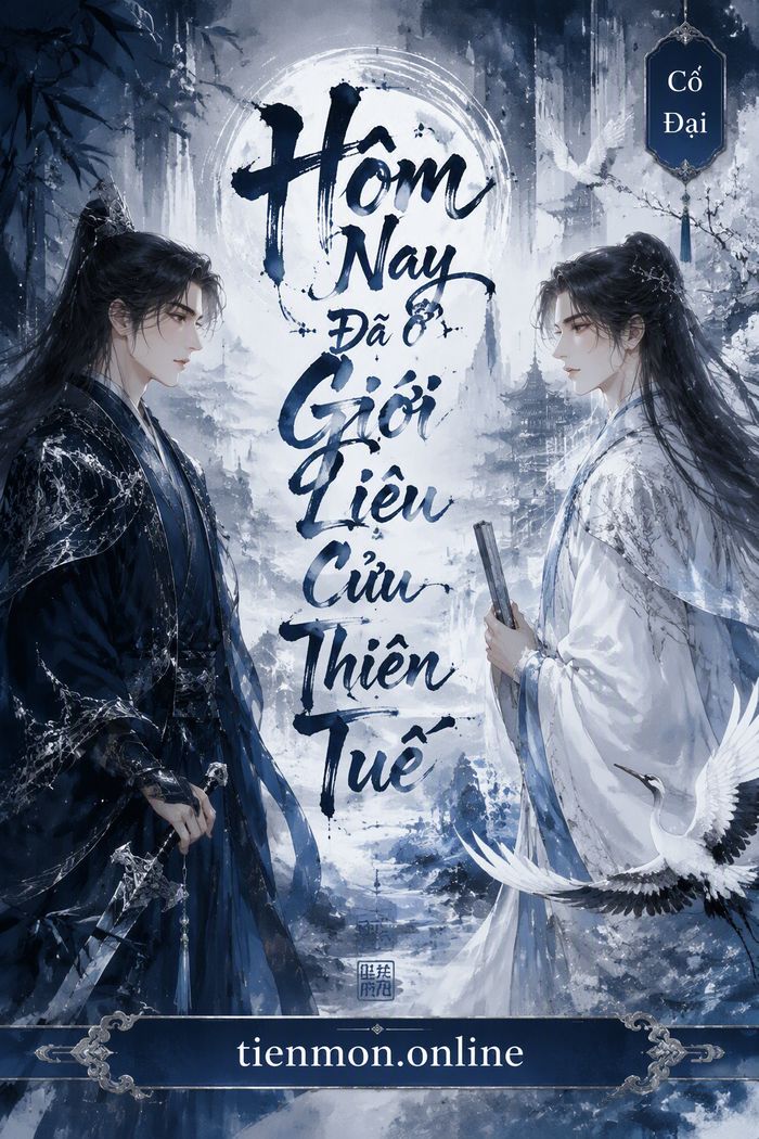 Hôm Nay Đã Ở Giới Liêu Cửu Thiên Tuế