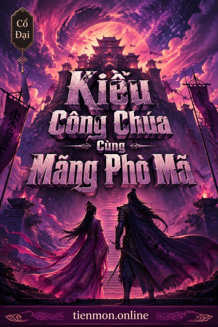 Kiều Công Chúa Cùng Mãng Phò Mã