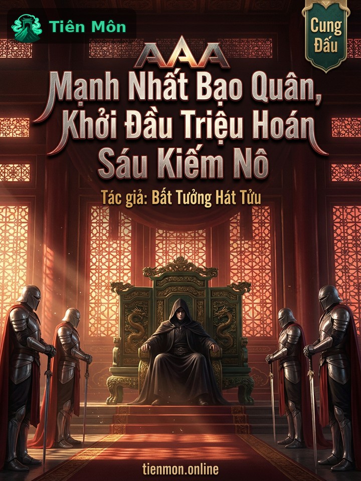 Mạnh Nhất Bạo Quân, Khởi Đầu Triệu Hoán Sáu Kiếm Nô