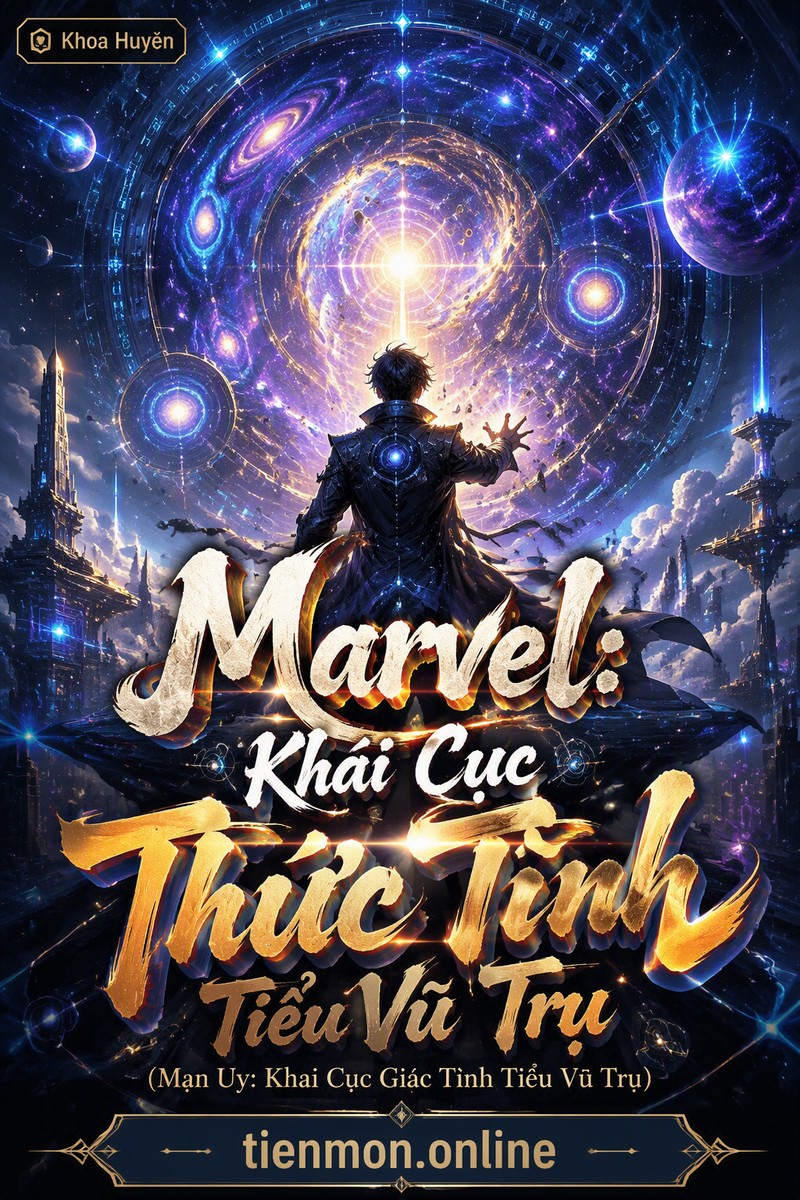Marvel: Khai Cục Thức Tỉnh Tiểu Vũ Trụ (Mạn Uy: Khai Cục Giác Tỉnh Tiểu Vũ Trụ)
