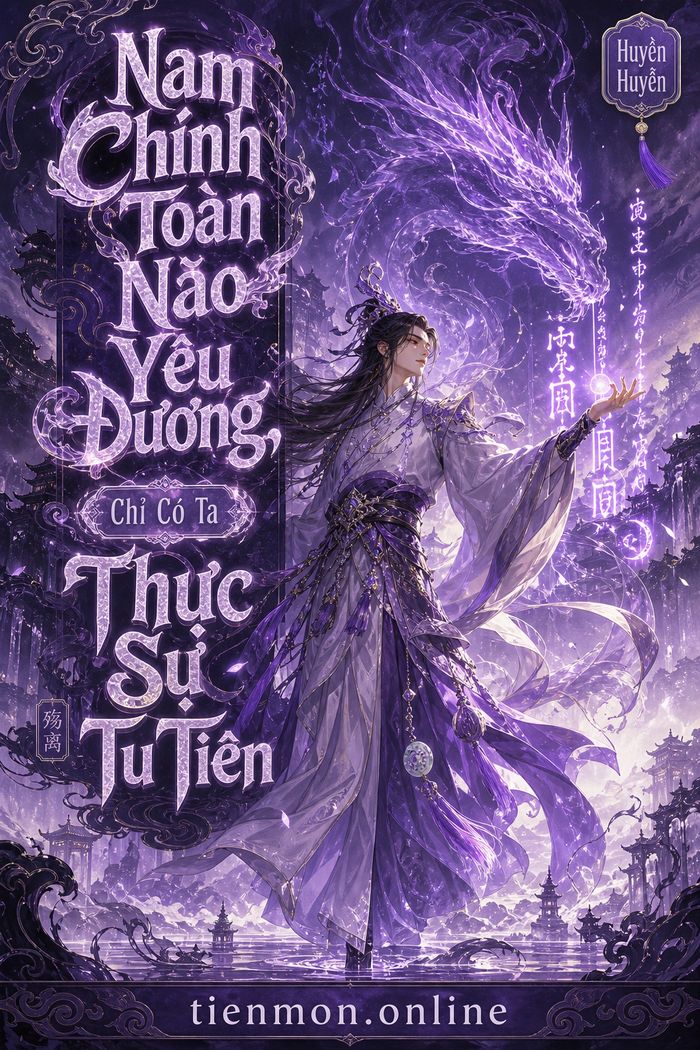 Nam Chính Toàn Não Yêu Đương, Chỉ Có Ta Thực Sự Tu Tiên