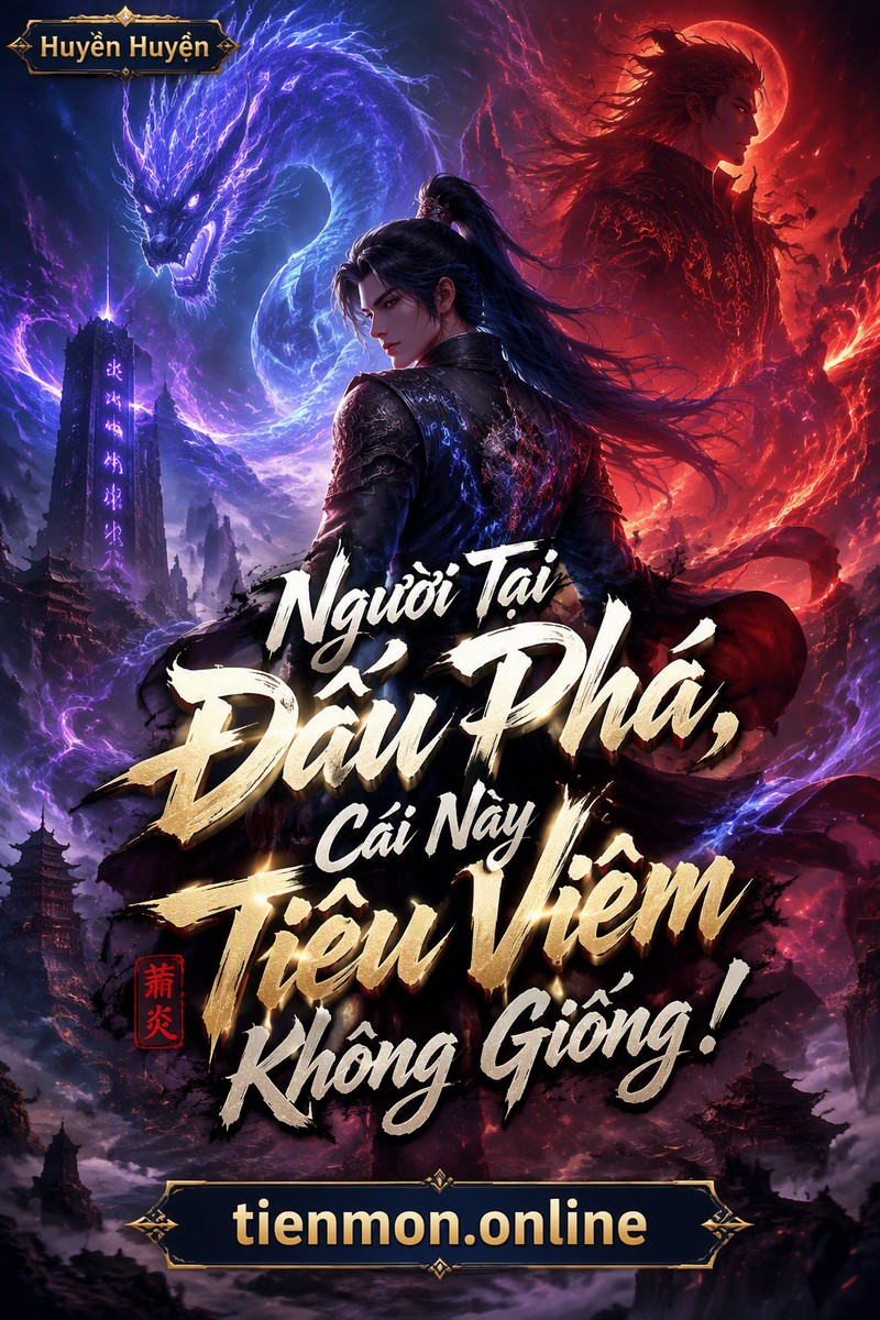 Người Tại Đấu Phá, Cái Này Tiêu Viêm Không Giống!