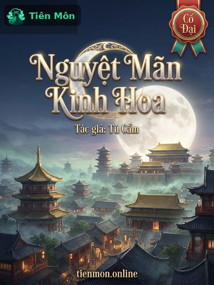 Nguyệt Mãn Kinh Hoa