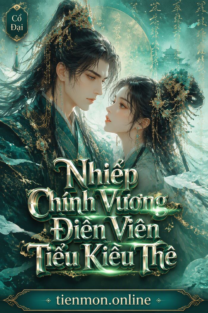 Nhiếp Chính Vương Điền Viên Tiểu Kiều Thê