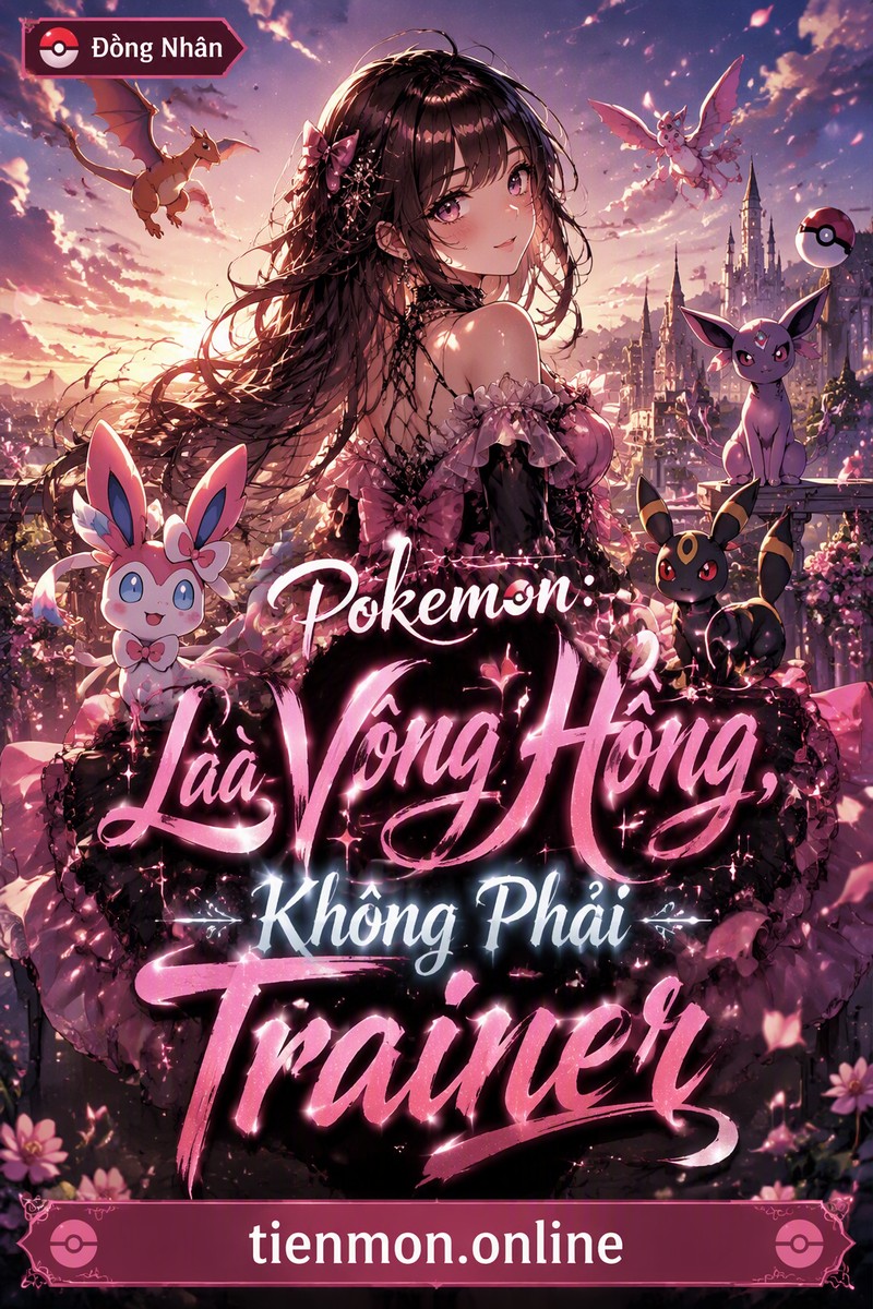 Pokemon: Là Võng Hồng, Không Phải Trainer