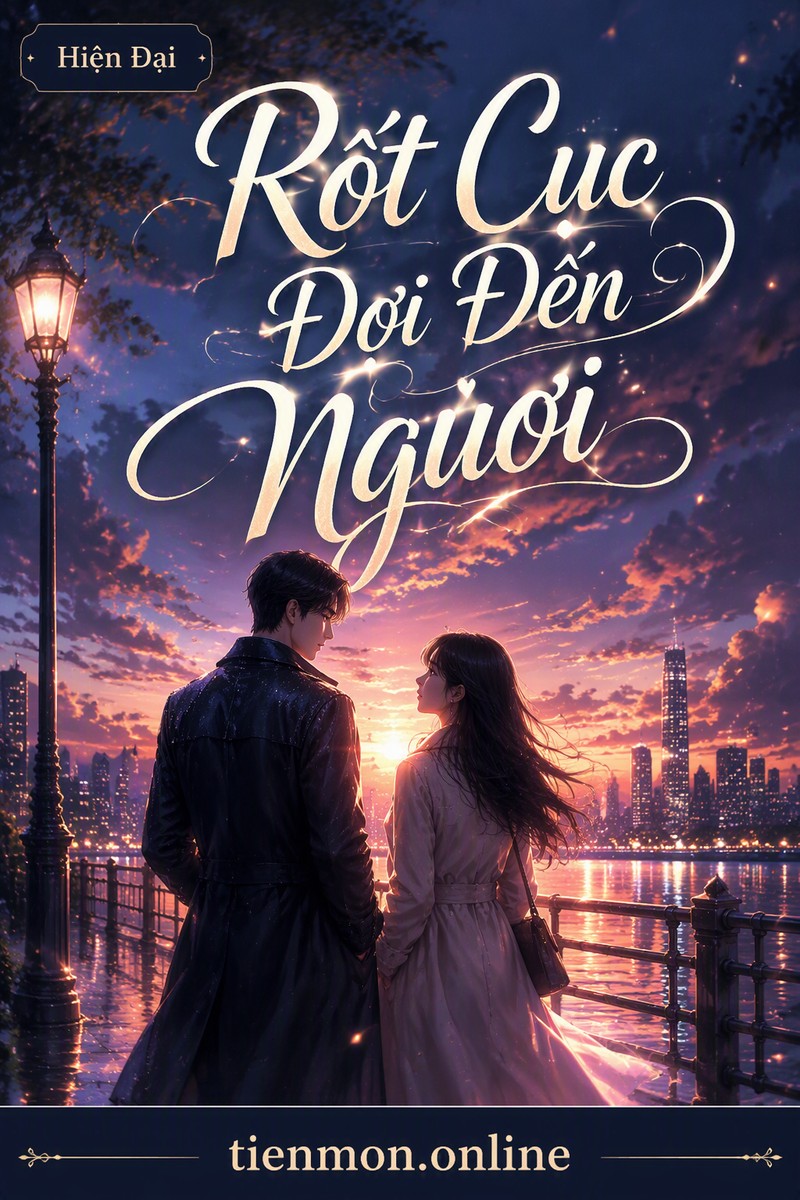 Rốt Cục Đợi Đến Ngươi