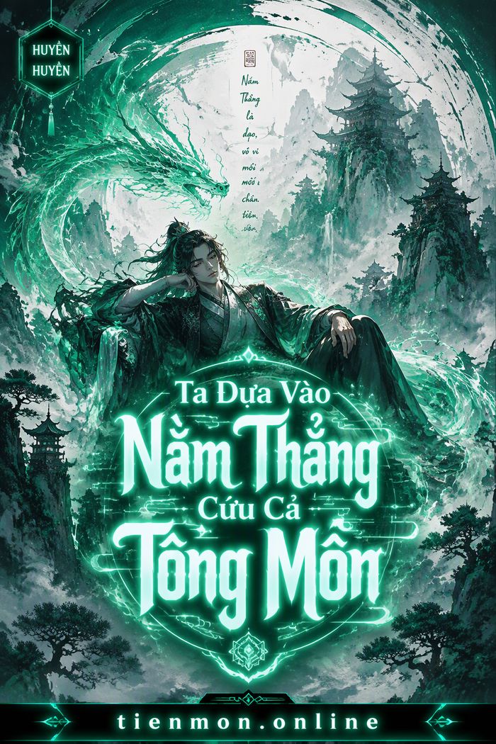 Ta Dựa Vào Nằm Thẳng Cứu Cả Tông Môn