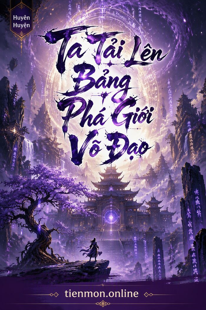 Ta Tải Lên Bảng Phá Giới Võ Đạo