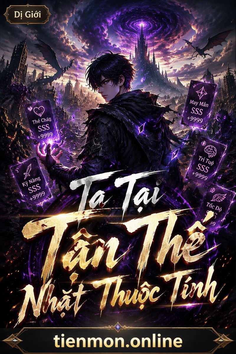 Ta Tại Tận Thế Nhặt Thuộc Tính