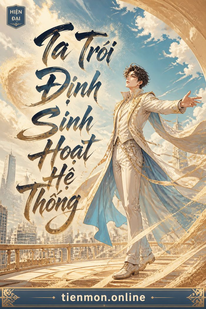 Ta Trói Định Sinh Hoạt Hệ Thống
