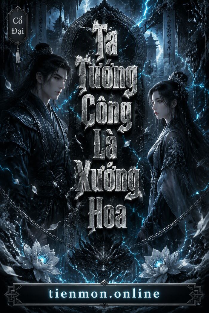 Ta Tướng Công Là Xưởng Hoa
