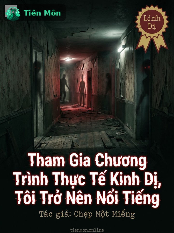 Tham Gia Chương Trình Thực Tế Kinh Dị, Tôi Trở Nên Nổi Tiếng