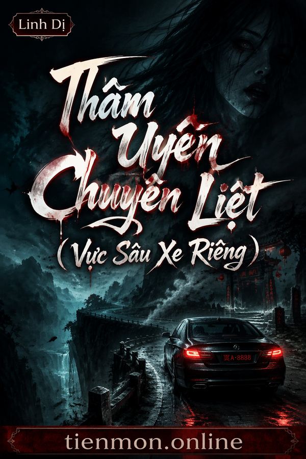 Thâm Uyên Chuyên Liệt (Vực Sâu Xe Riêng)