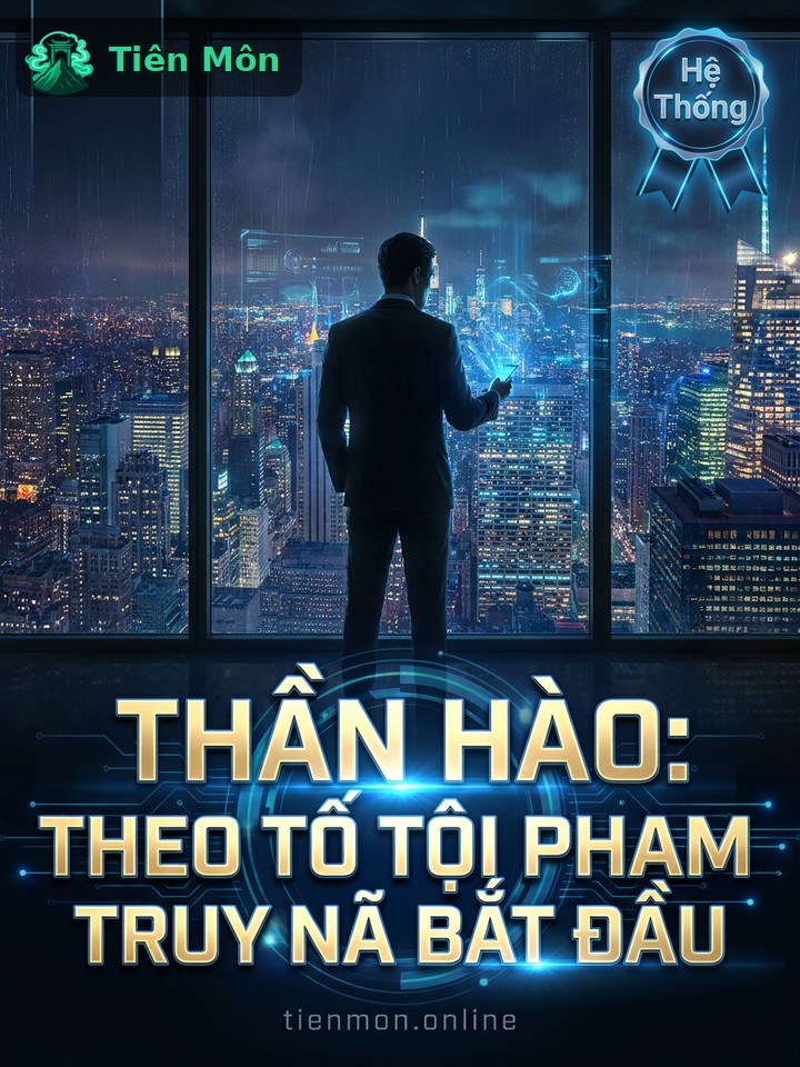 Thần Hào: Theo Tố Cáo Tội Phạm Truy Nã Bắt Đầu