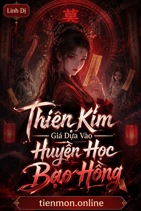 Thiên Kim Giả Dựa Vào Huyền Học Bạo Hồng