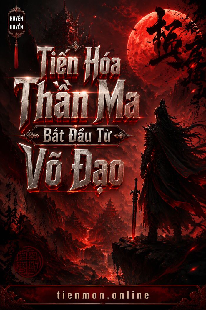Tiến Hóa Thần Ma Bắt Đầu Từ Võ Đạo