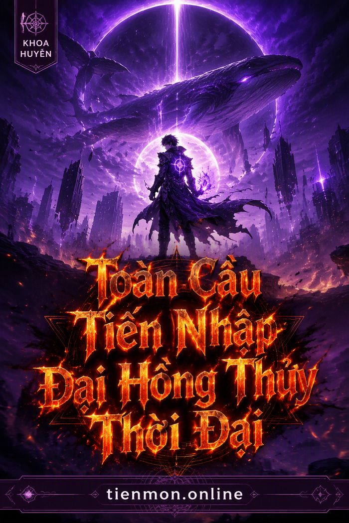 Toàn Cầu Tiến Nhập Đại Hồng Thủy Thời Đại