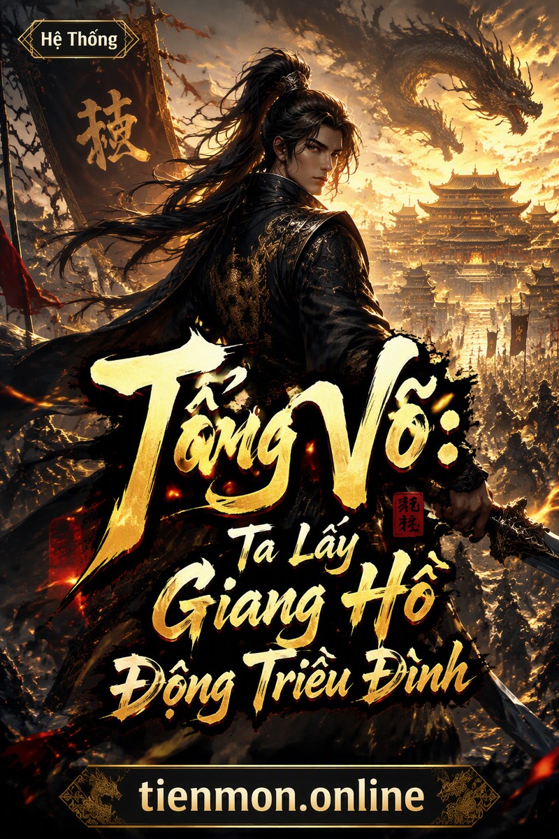 Tổng Võ: Ta Lấy Giang Hồ Động Triều Đình
