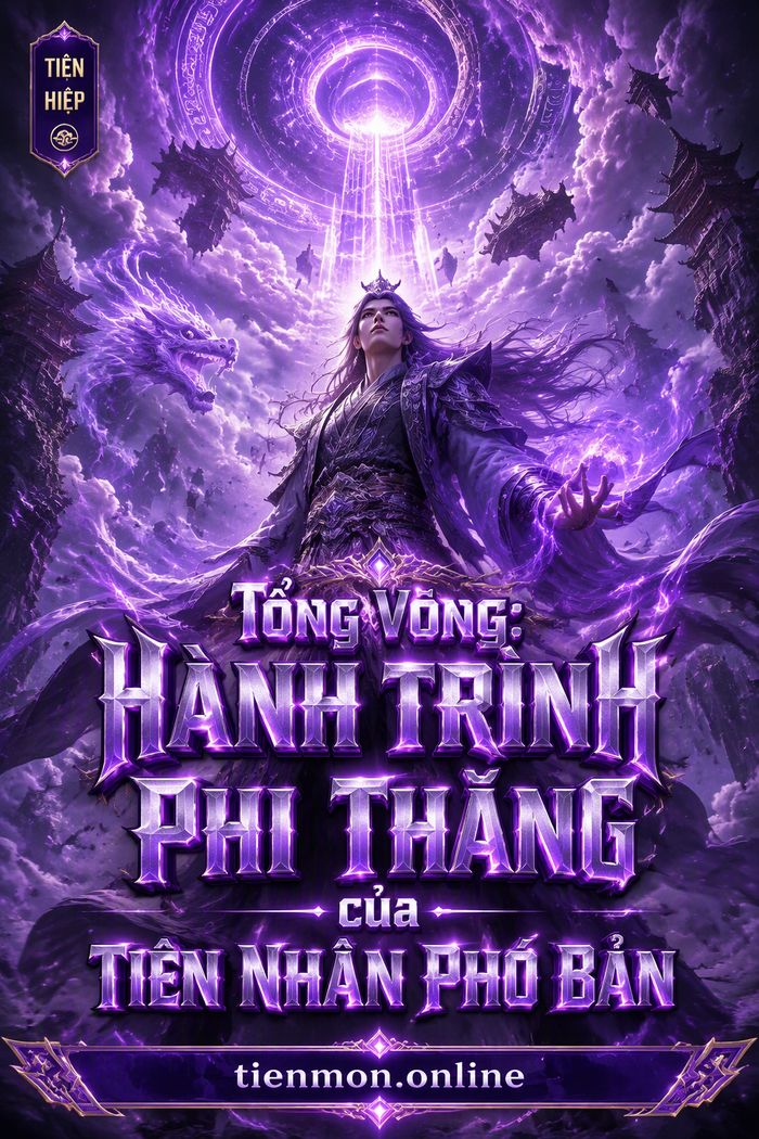 Tổng Võng: Hành trình phi thăng của tiên nhân phó bản