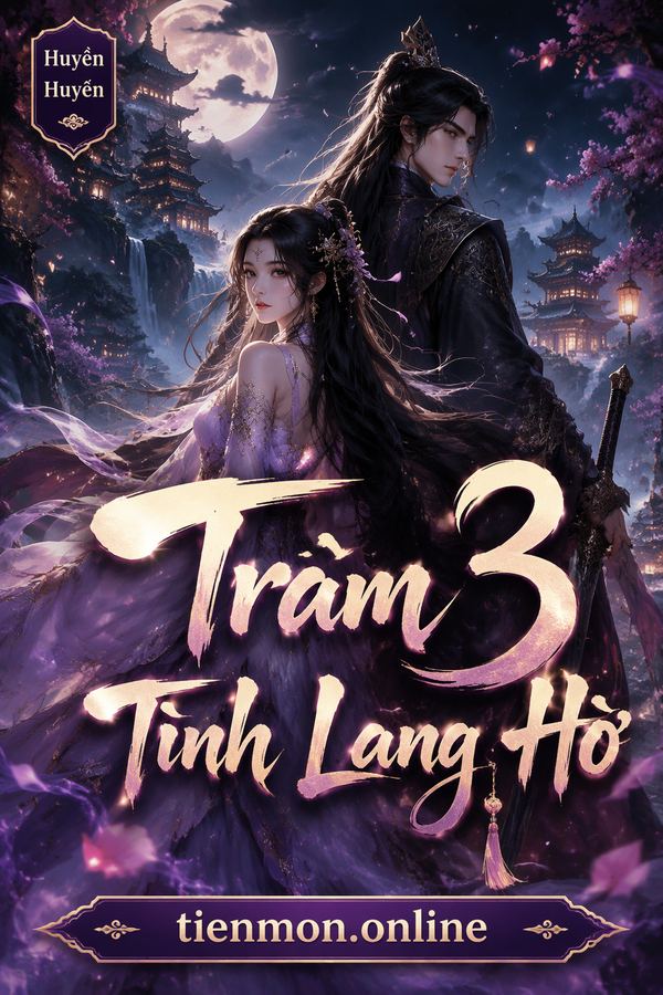Trâm 3 - Tình Lang Hờ