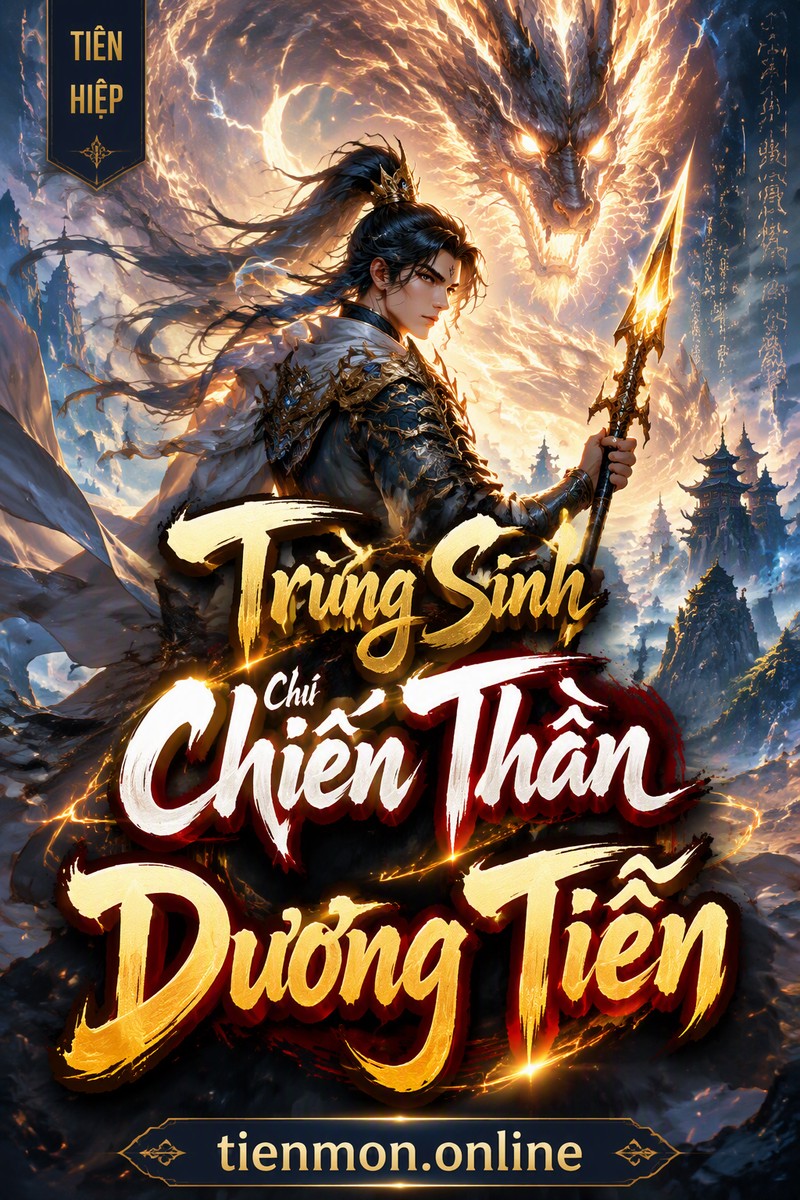 Trùng Sinh Chiến Thần Dương Tiễn
