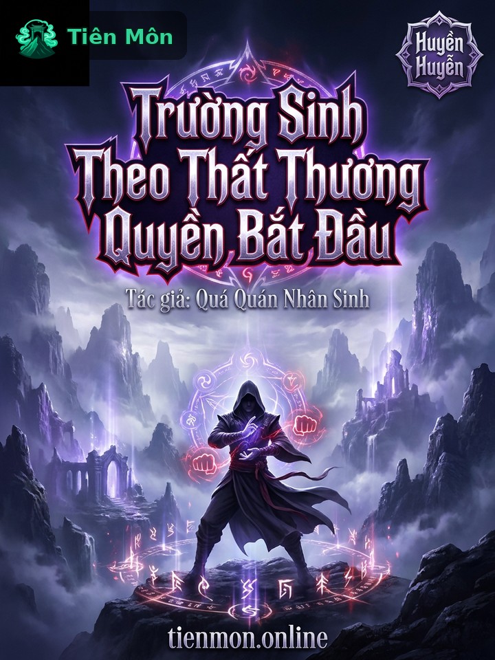 Trường Sinh Theo Thất Thương Quyền Bắt Đầu