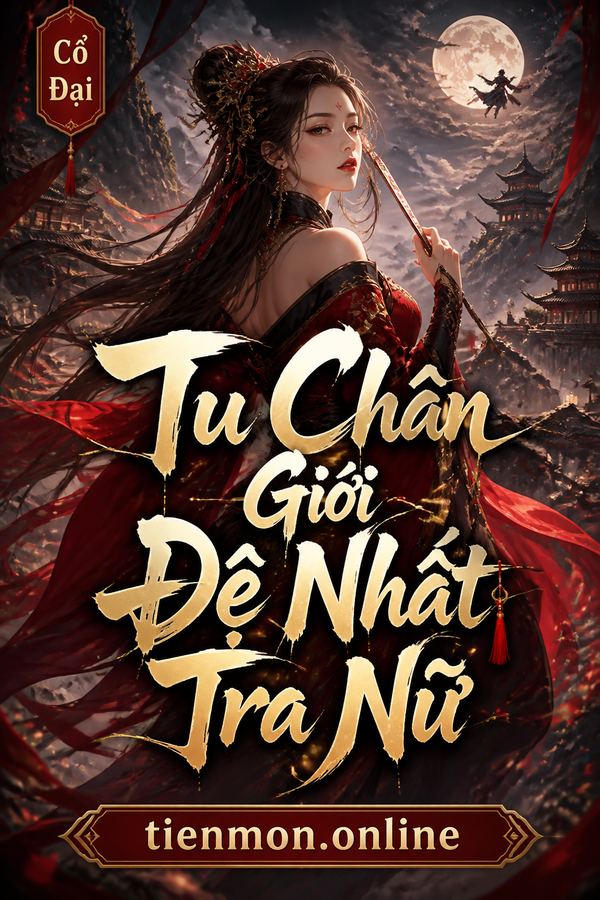 Tu Chân Giới Đệ Nhất Tra Nữ