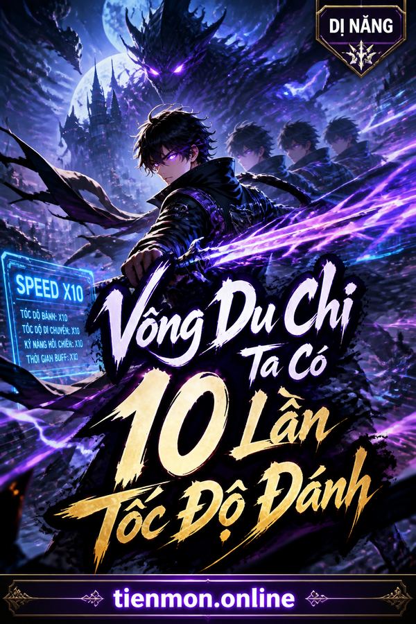 Võng Du Chi Ta Có 10 Lần Tốc Độ Đánh