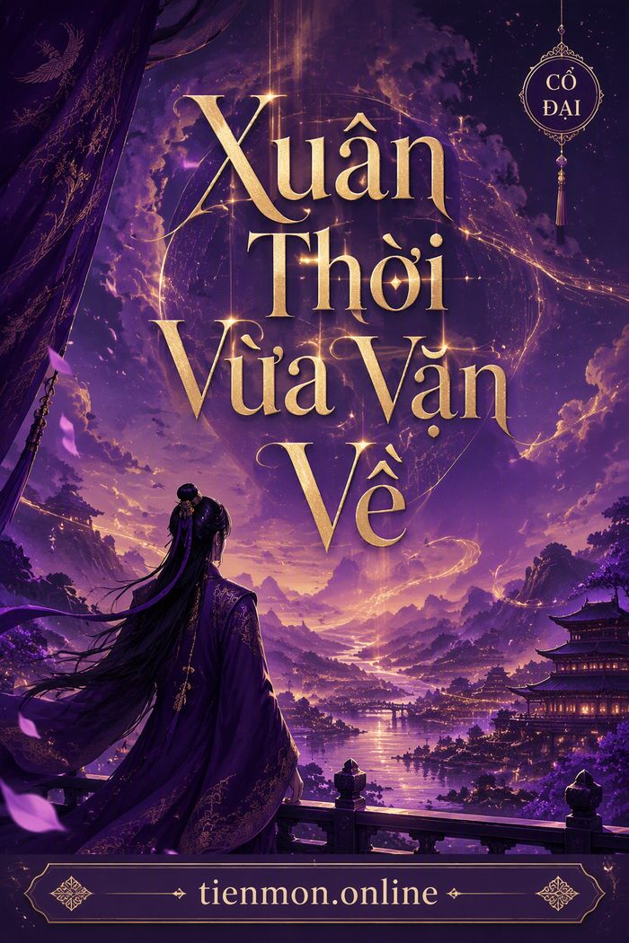 Xuân Thời Vừa Vặn Về