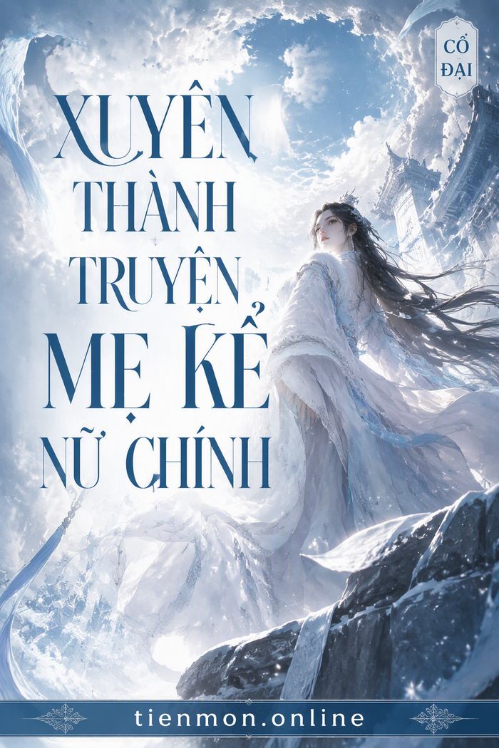 Xuyên Thành Truyện Mẹ Kể Nữ Chính